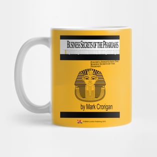 Business Secrets of the Pharoahs Mug